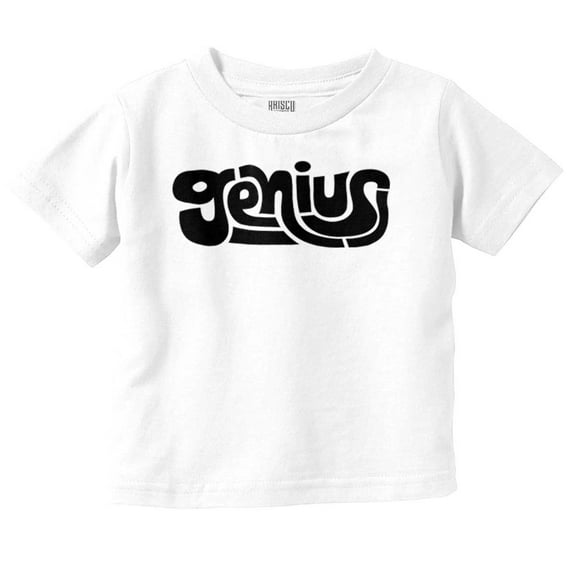 Genius Geek Motivational Saying Toddler Boy Girl T Shirt Infant Toddler Brisco Brands 6M