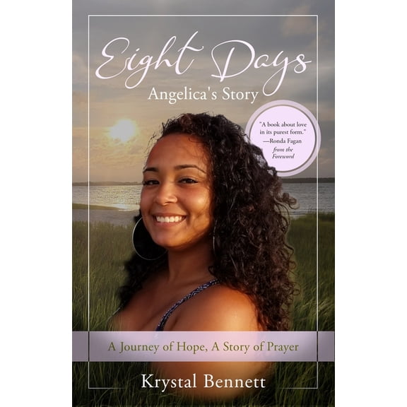 Eight Days: A Journey of Hope, A Story of Prayer, (Paperback)