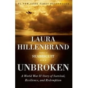 Pre-Owned Unbroken: A World War II Story of Survival, Resilience, and Redemption (Hardcover 9781400064168) by Laura Hillenbrand