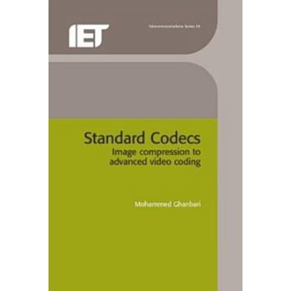 Pre-Owned Telecommunications Standard Codecs: Image Compression to Advanced Video Coding, (Hardcover)