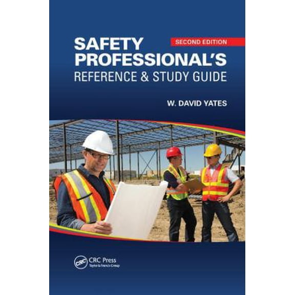 Pre-Owned Safety Professional's Reference and Study Guide (Paperback) 1138892971 9781138892972