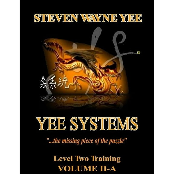 Level Two Training: Yee Systems Volume II A: Level Two Training Volume II (Paperback)
