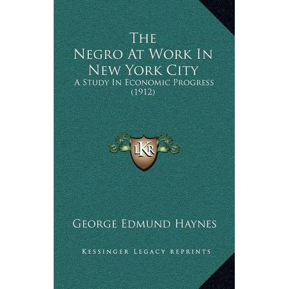 The Negro at Work in New York City (Hardcover)