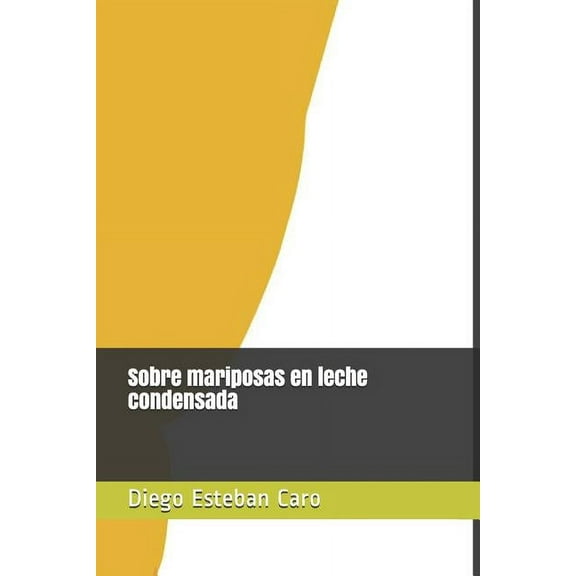 Sobre Mariposas En Leche Condensada (Paperback)