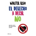 thumbnail image 1 of El derecho a decir no Planeta WALTER RISO, 1 of 2
