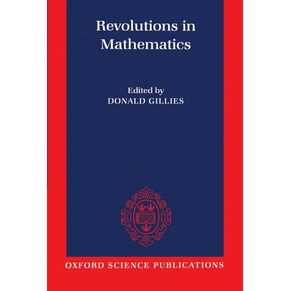 Revolutions in Mathematics, (Paperback)