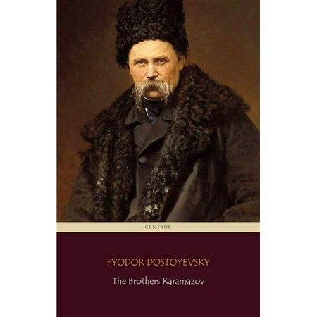 The Brothers Karamazov (Centaur Classics) [The 100 greatest novels of all time - #8] -