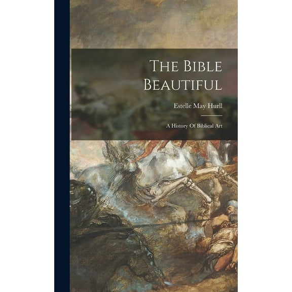 The Bible Beautiful (Hardcover)