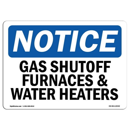 OSHA Notice Sign - Gas Shutoff, Furnaces And Water Heaters | Choose from: Aluminum, Rigid Plastic or Vinyl Label Decal | Protect Your Business, Work Site, Warehouse & Shop Area |  Made in the (Best Way To Cool Off A Hot Room)