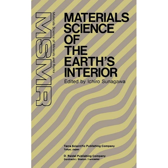 Materials Science of Minerals and Rocks Materials Science of the Earth's Interior, (Hardcover)