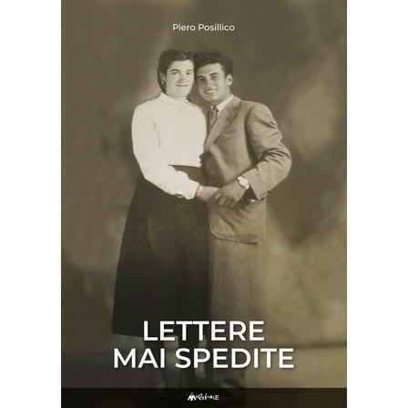 Piero Posillico Lettere mai spedite (Paperback)