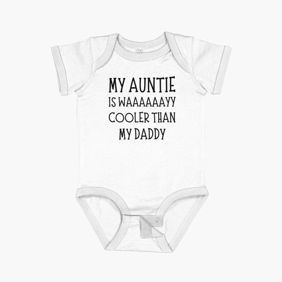 Bella Canvas My Aunt Is Way Cooler Than My Daddy Funny Auntie Short Sleeve Baby One-Piece Newborn Gender Neutral Outfit, Baby Boy Or Girl Bodysuit, Birrthday Gifts