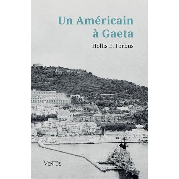 Un AmÃ©ricain Ã  Gaeta, (Paperback)