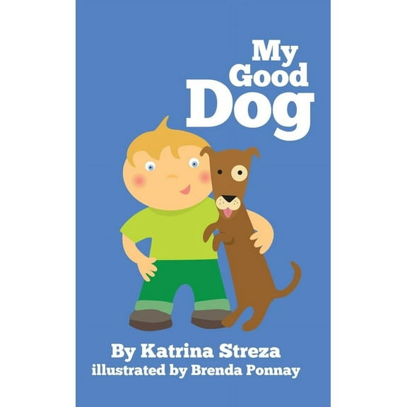 Cat and Dog Readers: My Good Dog (Hardcover)