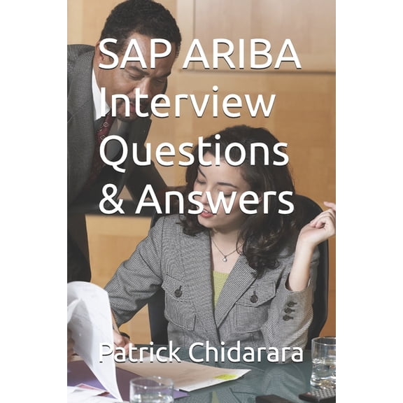 SAP ARIBA Interview Questions & Answers, (Paperback)