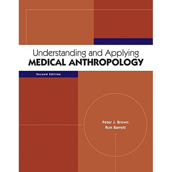 Pre-Owned Understanding and Applying Medical Anthropology, 9780073405384, 0073405388, Paperback, 2 edition
