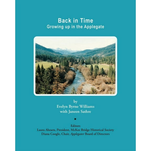 Back in Time: Growing up in the Applegate, (Paperback)