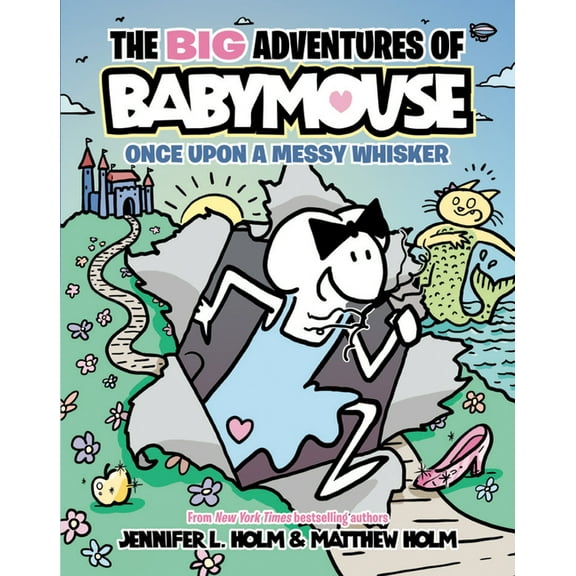 The Big Adventures of Babymouse The Big Adventures of Babymouse: Once Upon a Messy Whisker (Book 1): (A Graphic Novel), (Hardcover)