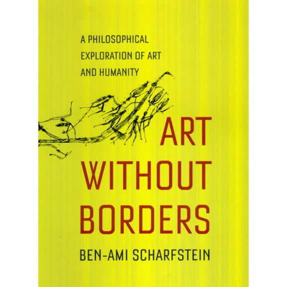 Art Without Borders: A Philosophical Exploration of Art and Humanity, (Hardcover)
