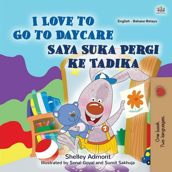 English Malay Bilingual Collection I Love to Go to Daycare (English Malay Bilingual Book for Kids), (Paperback)
