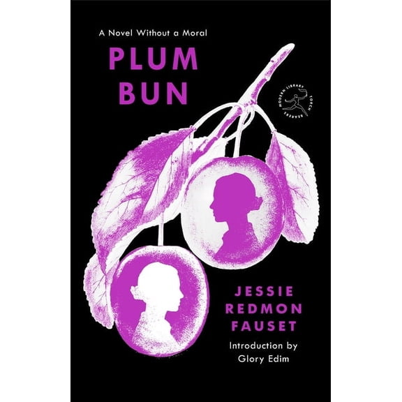 Modern Library Torchbearers Plum Bun: A Novel Without a Moral, (Paperback)