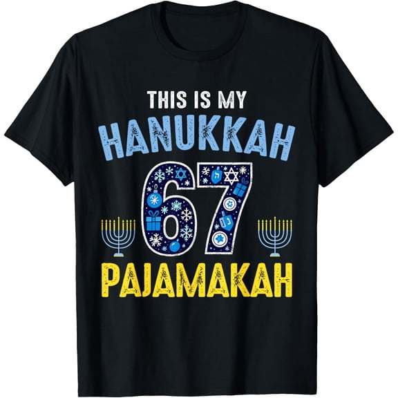 This is My Hanukkah 67 Pajamakah for Jewish Christmas Pajama T-Shirt- American fashion hot selling casual retro high quality 100% cotton T-shirt 1 piece