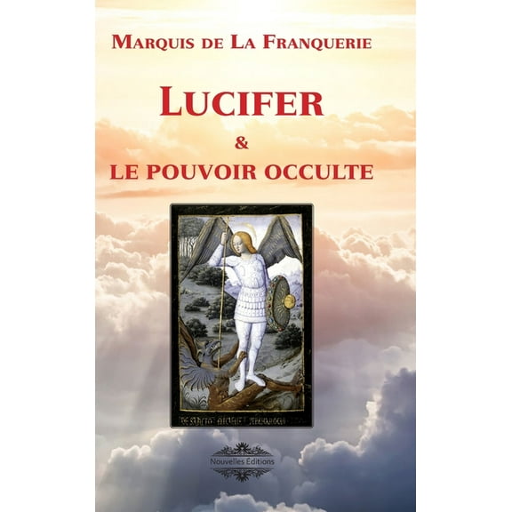 Lucifer et le pouvoir occulte, (Hardcover)