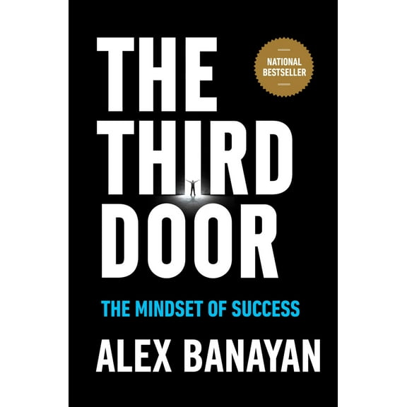 Pre-Owned The Third Door: The Mindset of Success (Hardcover) 0804136661 9780804136662