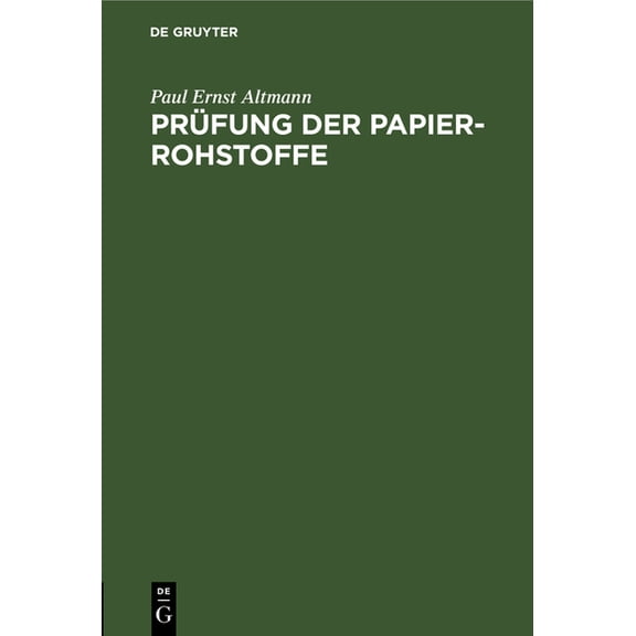PrÃ¼fung Der Papier-Rohstoffe, (Hardcover)