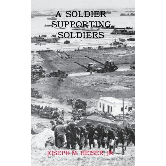 A Soldier Supporting Soldiers (Hardcover)