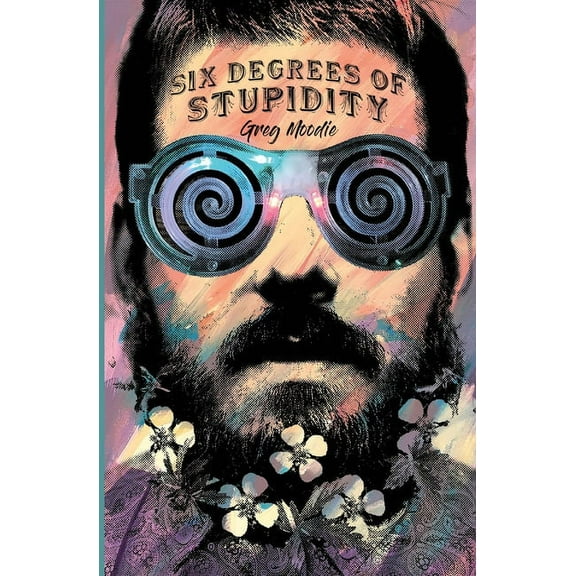 Six Degrees Of Stupidity, (Paperback)