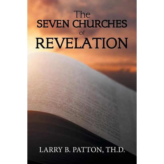 The Seven Churches of Revelation (Paperback)