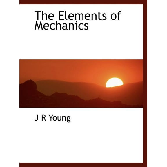 The Elements of Mechanics (Paperback)(Large Print)