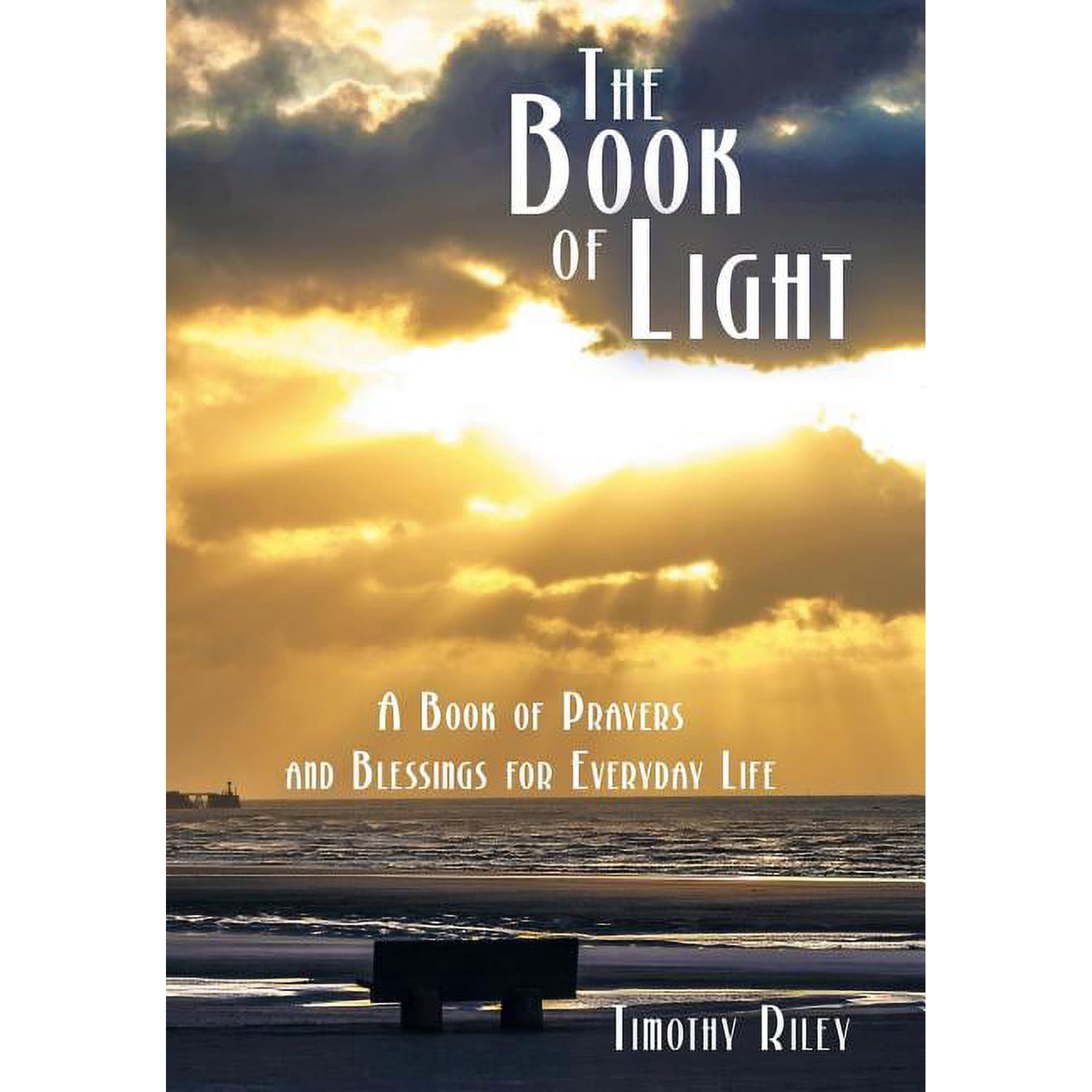 The Book of Light: A Book of Prayers and Blessings for Everyday Life (Hardcover)