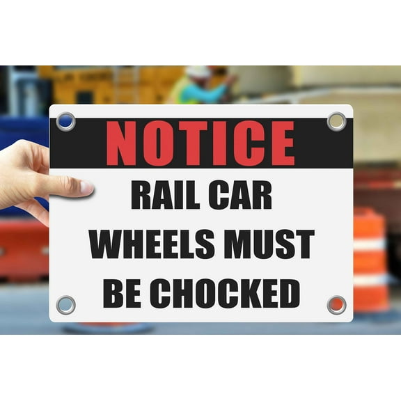 RAIL CAR WHEELS MUST BE CHOCKED | Warning Notice Caution Danger 3mm PVC Sign