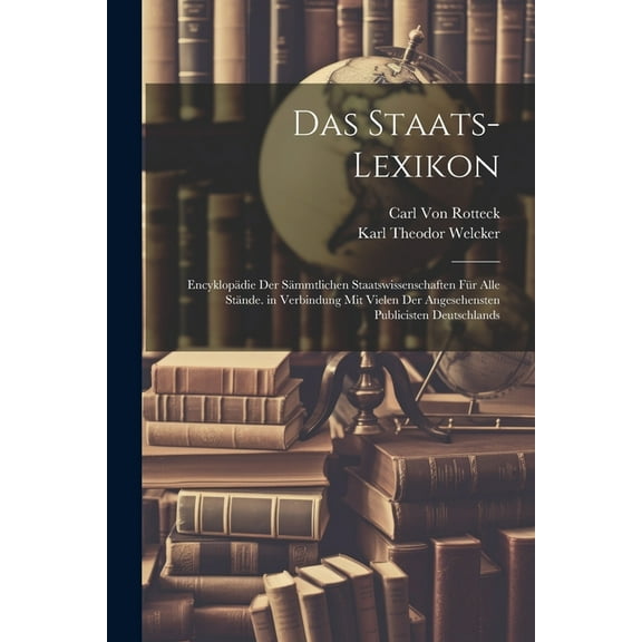 Das Staats-Lexikon (Paperback)