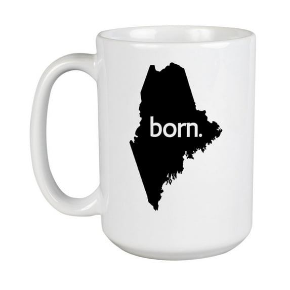 Maine Born & ME USA State Map Outline, US Citizen Coffee & Tea Mug Cup (15oz)