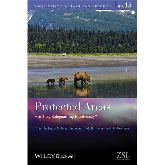 Conservation Science and Practice Protected Areas: Are They Safeguarding Biodiversity?, (Paperback)