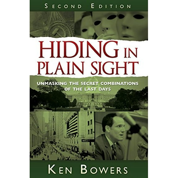 Pre-Owned Hiding in Plain Sight: Unmasking the Secret Combinations of the Last Days (Paperback) 1599554372 9781599554372