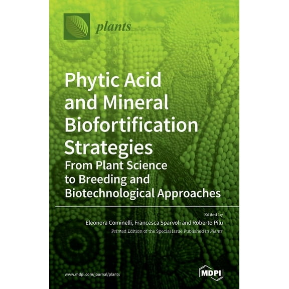 Phytic Acid and Mineral Biofortification Strategies, (Hardcover)