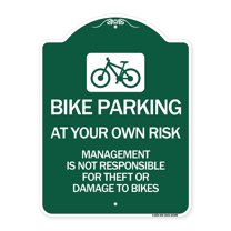 SignMission A-DES-GW-1824-24308 18 x 24 in. Designer Series Sign - Bike Parking At Your Own Risk Management is Not Responsible for Theft or Damage to Bikes, Green & White