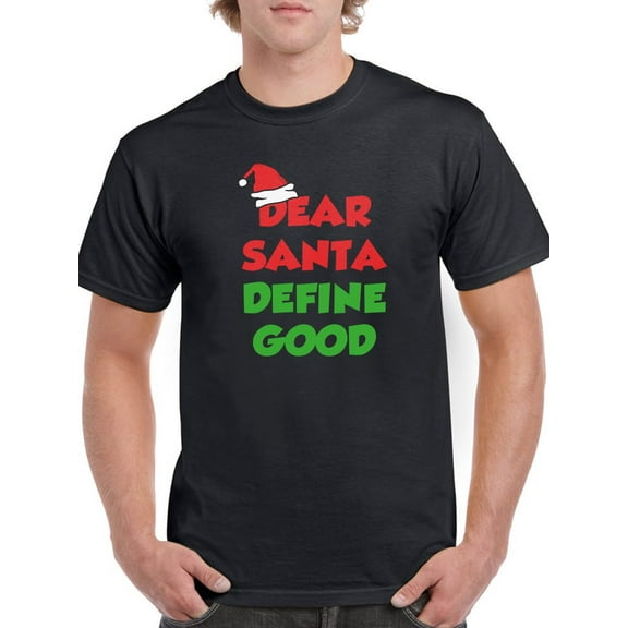 Define Good Santa Men T-Shirt, Male 3X-Large