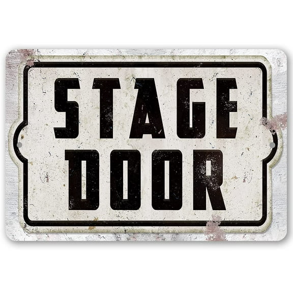 Metal Sign - Stage Door - Durable Metal Sign - Use Indoor/Outdoor - Great Theatre Stage Door Sign and Gift Under $20 (8" x 12")