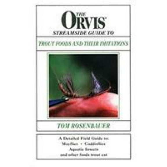 Pre-Owned The Orvis Streamside Guide to Trout Foods and Their Imitations (Hardcover) 1558219862 9781558219861