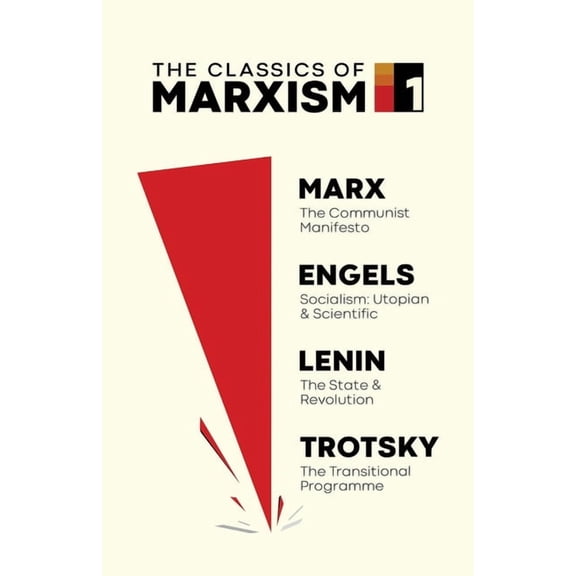 The Classics of Marxism The Classics of Marxism: Volume One, Book 1, (Paperback)