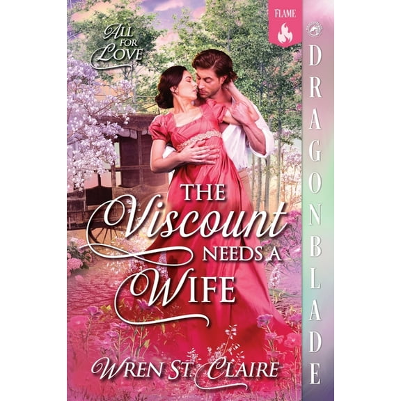 All for Love The Viscount Needs a Wife: A Regency Historical Romance, Book 2, (Paperback)