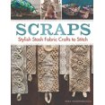 thumbnail image 1 of Scraps: Stylish Stash Fabric Crafts to Stitch, 1 of 4