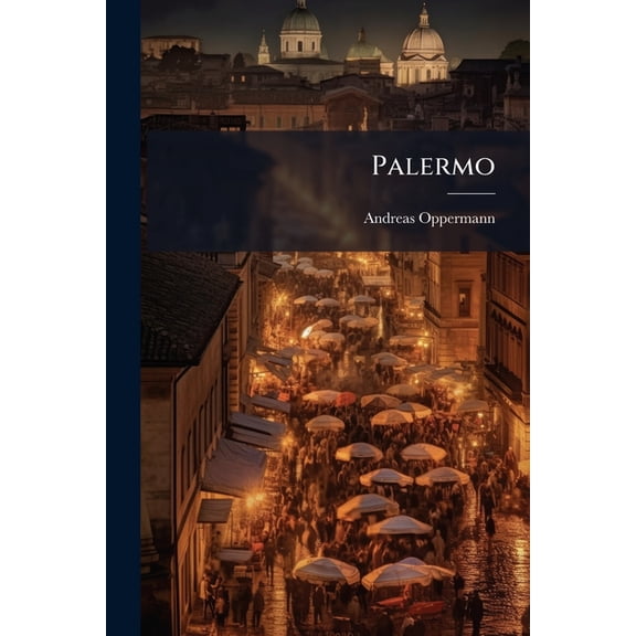 Palermo : Erinnerungen... (Paperback)