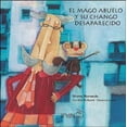 thumbnail image 1 of EL MAGO ABUELO Y SU CHANGO DESAPARECIDO EDICIONES EL NARANJO MARIA BARANDA, 1 of 2