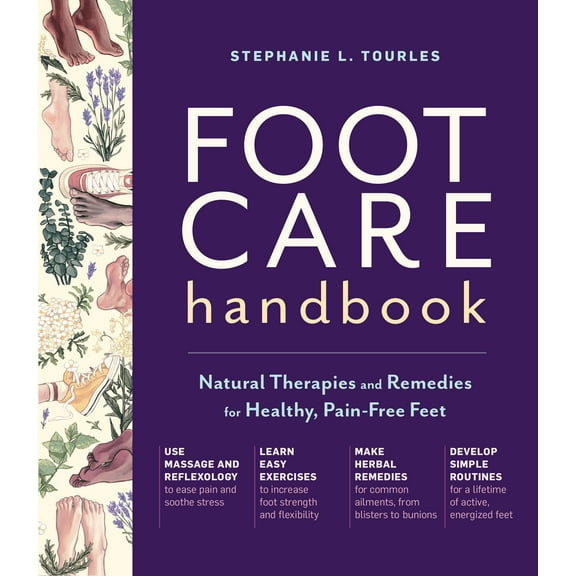 Foot Care Handbook : Natural Therapies and Remedies for Healthy, Pain-Free Feet (Paperback)